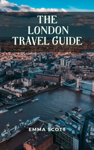 THE LONDON TRAVEL GUIDE