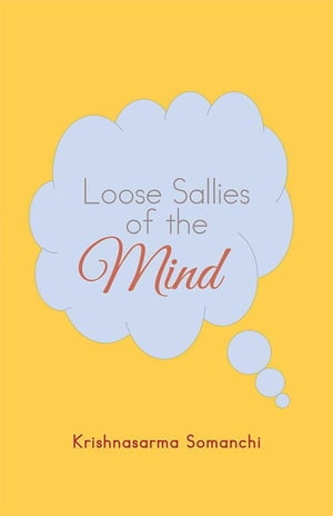 Loose Sallies of the Mind