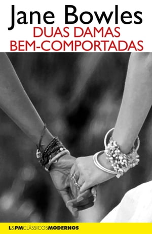 ŷKoboŻҽҥȥ㤨Duas damas bem-comportadasŻҽҡ[ Jane Bowles ]פβǤʤ750ߤˤʤޤ