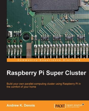 Raspberry Pi Super Cluster