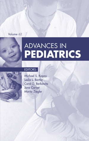 Advances in Pediatrics 2015 Advances in Pediatrics 2015