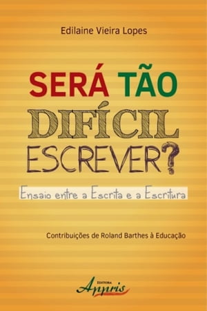 Ser? t?o dif?cil escrever? ensaio entre a escrita e a escritura