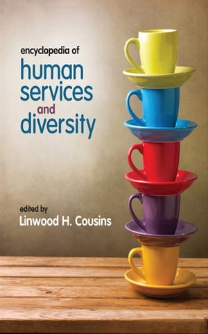 楽天楽天Kobo電子書籍ストアEncyclopedia of Human Services and Diversity【電子書籍】
