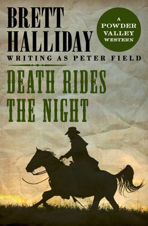 Death Rides the Night【電子書籍】[ Brett Halliday ]