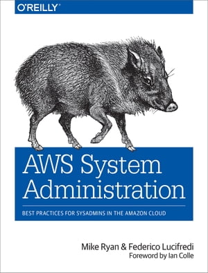 ŷKoboŻҽҥȥ㤨AWS System Administration Best Practices for Sysadmins in the Amazon CloudŻҽҡ[ Mike Ryan ]פβǤʤ2,895ߤˤʤޤ