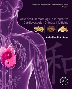 Advanced Hematology in Integrated Cardiovascular Chinese Medicine