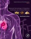 Advanced Hematology in Integrated Cardiovascular Chinese Medicine Volume 3【電子書籍】 Anika Niambi Al-Shura