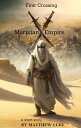 ŷKoboŻҽҥȥ㤨First Crossing Marixian Empire: Tales from History, #1Żҽҡ[ Matthew Luke ]פβǤʤ150ߤˤʤޤ