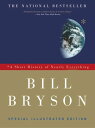 A Short History of Nearly Everything: Special Illustrated Edition【電子書籍】 Bill Bryson