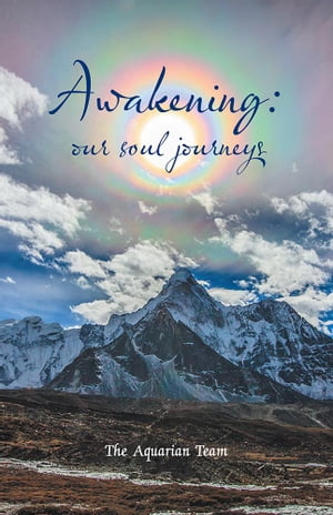 Awakening: Our Soul Journeys