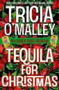 Tequila for Christmas An Althea Rose cozy myster