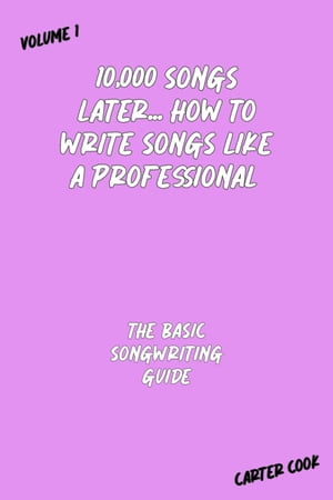 The Basic Songwriting Guide