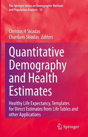 Quantitative Demography and Health Estimates