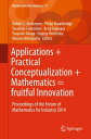 Applications Practical Conceptualization Mathematics fruitful Innovation Proceedings of the Forum of Mathematics for Industry 2014【電子書籍】