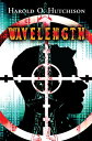 Wavelength【電子書籍】[ Harold O. Hutchison ]