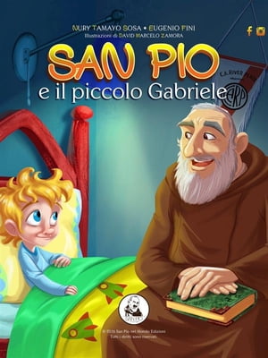 San Pio e il piccolo Gabriele【電子書籍】 Tamayo Sosa Nury Estela