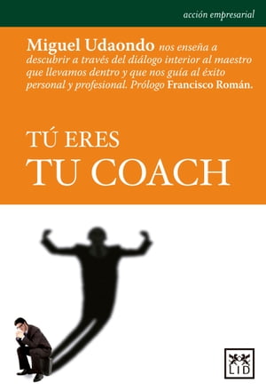 T? eres tu coach Miguel Udaondo nos ense?a a descubrir a trav?s del di?logo interior al maestro que llevamos dentro y que nos gu?a al ?xito personal y profesional.