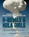 ŷKoboŻҽҥȥ㤨H-Bombs and Hula Girls Operation Grapple 1957 and the last Royal Navy Gunroom at seaŻҽҡ[ Michael Johnston ]פβǤʤ880ߤˤʤޤ