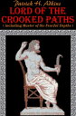 Lord of the Crooked Paths (including Master of the Fearful Depths)【電子書籍】 Patrick H. Adkins