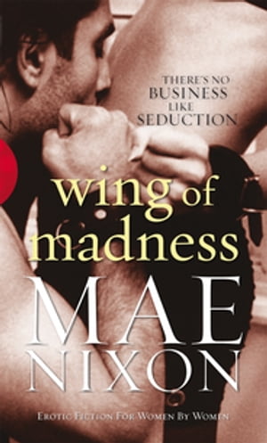 Wing of Madness【電子書籍】[ Mae Nixon ]