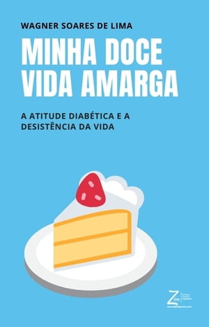 Minha Doce Vida Amarga