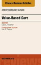 Value-Based Care, An Issue of Anesthesiology Clinics【電子書籍】[ Lee A. Fleisher, MD ...