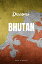 Discover Bhutan