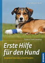 Erste Hilfe f?r den Hund Symptome erkennen, schnell handeln