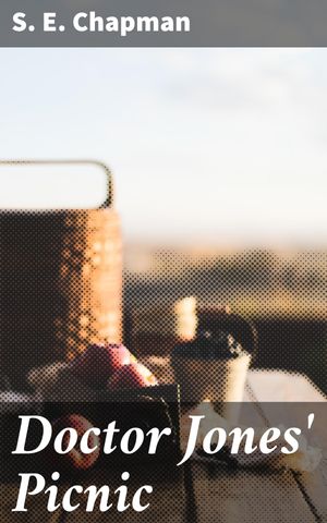 ŷKoboŻҽҥȥ㤨Doctor Jones' Picnic An English Picnic: Reflective Musings and Natural BeautyŻҽҡ[ S. E. Chapman ]פβǤʤ150ߤˤʤޤ