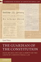 The Guardian of the Constitution Hans Kelsen and Carl Schmitt on the Limits of C...