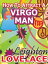 How To Attract A Virgo Man - The Astrology for Lovers Guide to Understanding Virgo Men, Horoscope Compatibility Tips and Much More