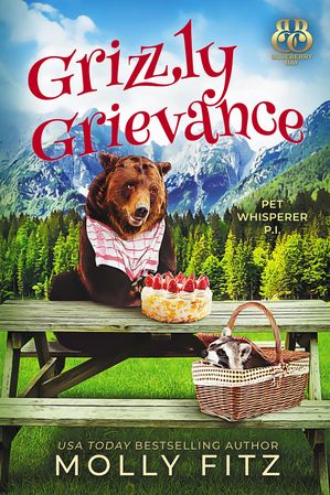 Grizzly Grievance A Pet Psychic Mystery with a Deadly RV Getaway【電子書籍】[ Molly Fitz ]