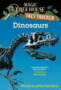 Dinosaurs A Nonfiction Companion to Magic Tree House #1: Dinosaurs Before Dark