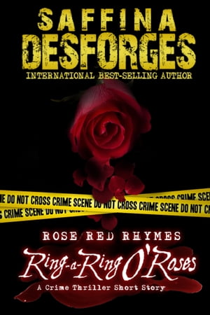 Ring-A-Ring O'Roses (Rose Red Rhymes #1): A Crime Thriller Short Story