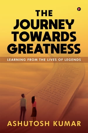 The Journey Towards Greatness