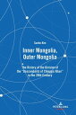 Inner Mongolia, Outer Mongolia The History of the Division of the Descendants of Chinggis Khan in the 20th Century【電子書籍】 Sunho Kim