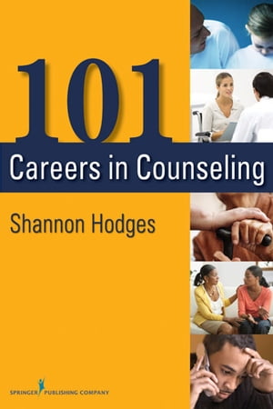 101 Careers in Counseling