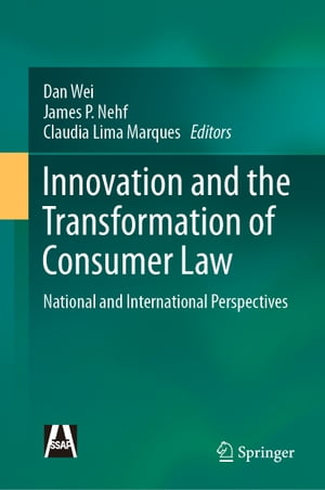 Innovation and the Transformation of Consumer Law National and International PerspectivesŻҽҡ