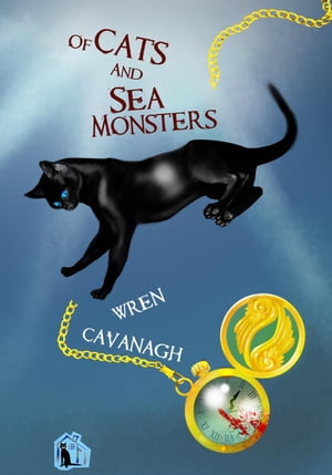 Of Cats and Sea Monsters Cat Daddies Mysteries, #2【電子書籍】[ Wren Cavanagh ]