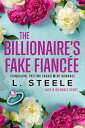 The Billionaire's Fake Fianc?e Big Bad Billionaires