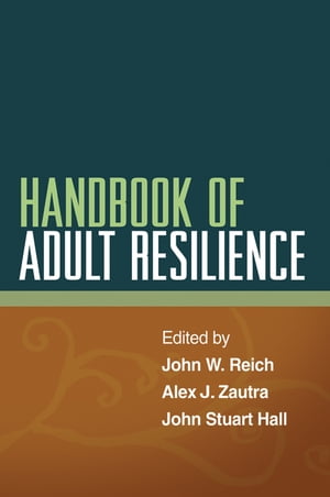 Handbook of Adult Resilience【電子書籍】
