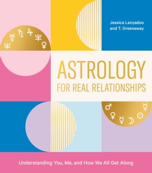 Astrology for Real Relationships