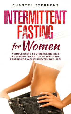 Intermittent Fasting for Women