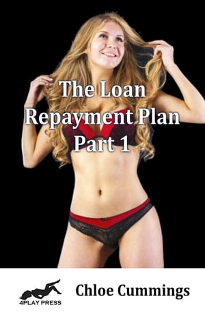The Loan Repayment Plan: Part 1【電子書籍
