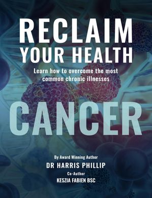 RECLAIM YOUR HEALTH - CANCER