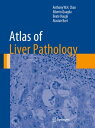 Atlas of Liver Pathology【電子書籍】 Alberto Quaglia