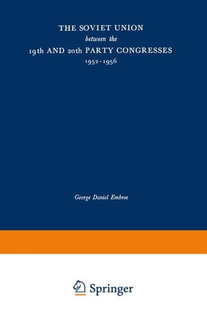The Soviet Union between the 19th and 20th Party Congresses, 1952–1956