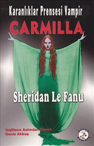 Karanl?klar Prensesi Vampir CarmillaŻҽҡ[ Sheridan Le Fanu ]