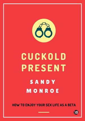 Cuckold PresentŻҽҡ[ Sandy Monroe ]