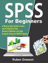 ŷKoboŻҽҥȥ㤨SPSS for Beginners A Step-by-Step Guide to Learn about Statistical Data, Research Methods and Data Analysis Using the SPSS ProgramŻҽҡ[ Greeson Ruben ]פβǤʤ363ߤˤʤޤ